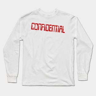 CONFIDENTIAL Long Sleeve T-Shirt